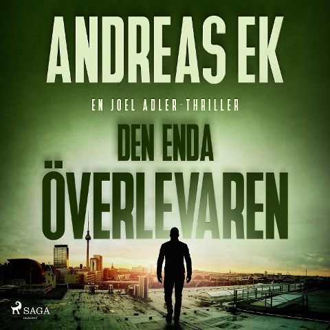 Den enda överlevaren - Andreas Ek