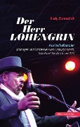 Cover-Bild zum Titel 'Der Herr Lohengrin' von 'Andy Zahradnik'