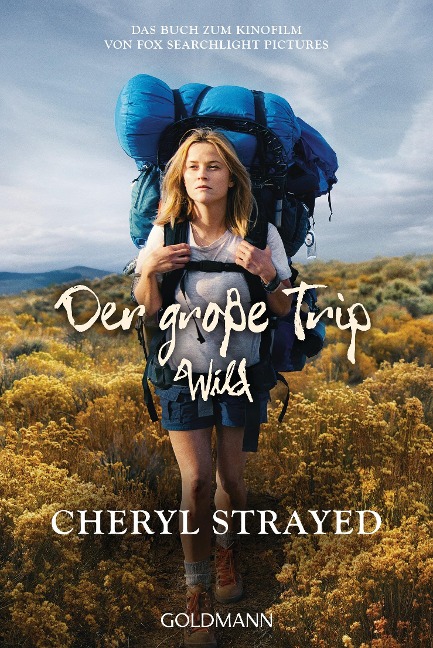 Der große Trip - WILD - Cheryl Strayed