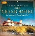 Das Grand Hotel - Die nach den Sternen greifen - Caren Benedikt