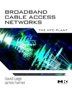 Cover-Bild zum Titel 'Broadband Cable Access Networks' von 'David Large, James Farmer'
