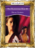 Cover-Bild zum Titel 'The Mysterious Miss M' von 'Diane Gaston'