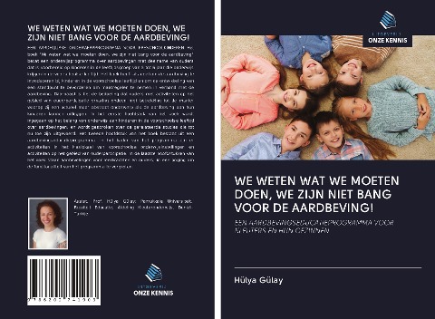 WE WETEN WAT WE MOETEN DOEN, WE ZIJN NIET BANG VOOR DE AARDBEVING! - Hülya Gülay