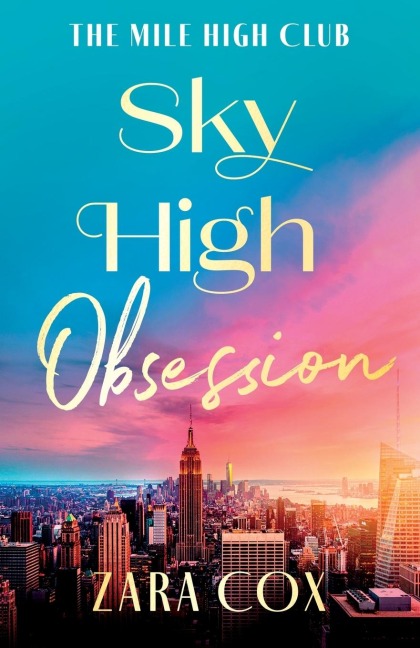 Sky High Obsession - Zara Cox