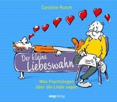 Der kleine Liebeswahn - Caroline Rusch