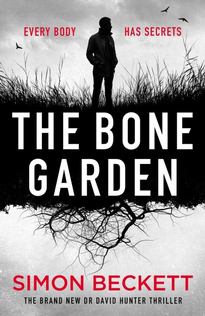 The Bone Garden - Simon Beckett