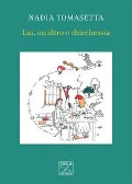 Lui, un altro o chicchessia - Nadia Tomasetta