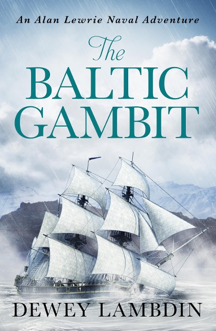 The Baltic Gambit - Dewey Lambdin