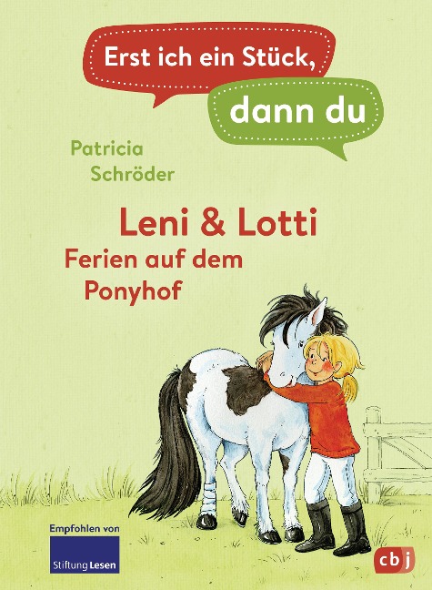 Erst ich ein Stück, dann du - Leni & Lotti - Ferien auf dem Ponyhof - Patricia Schröder
