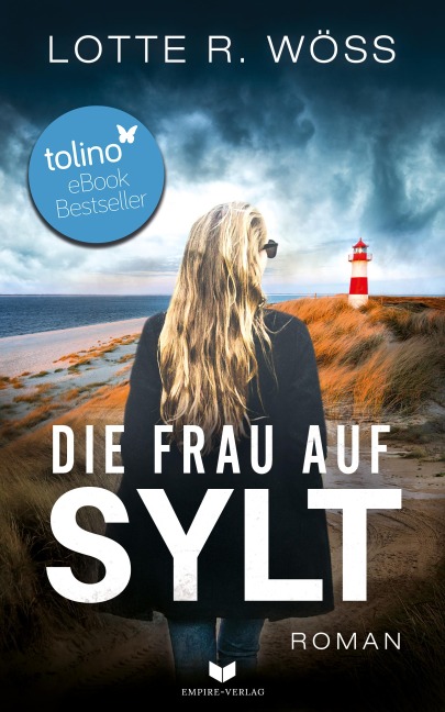 Die Frau auf Sylt: Roman - Lotte R. Wöss
