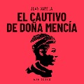 El cautivo De Doña Mencía - Juan Varela