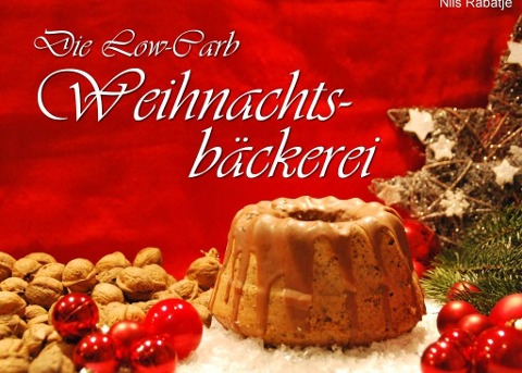 Die Low-Carb Weihnachtsbäckerei - Nils Rabätje