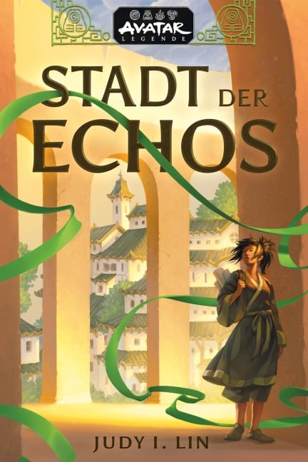 Avatar - Der Herr der Elemente: Stadt der Echos (Avatar-Legenden 1) - Judy I. Lin