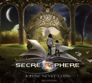 A Time Never Come (Re-Release,digi.) - Secret Sphere