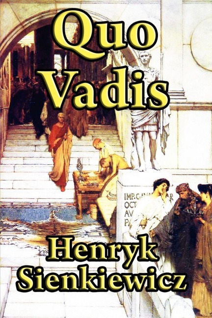 Quo Vadis - Henryk K. Sienkiewicz