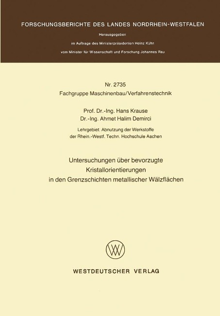 Untersuchungen über bevorzugte Kristallorientierungen in den Grenzschichten metallischer Wälzflächen - Hans Krause