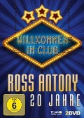 Willkommen im Club-20 Jahre - Ross Antony