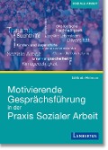 Cover-Bild zum Titel 'Motivierende Gesprächsführung in der Praxis Sozialer Arbeit' von 'Melinda Hohman'