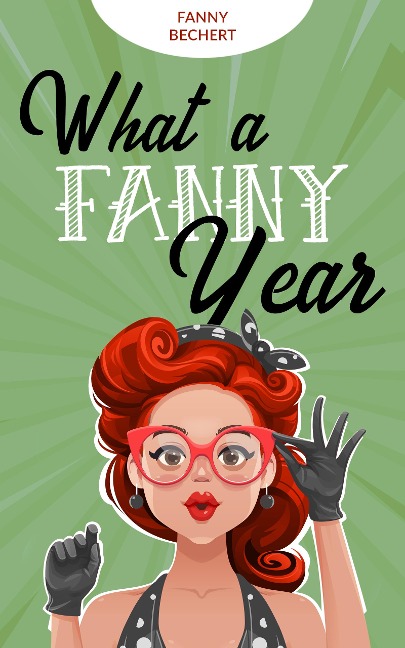 What a FANNY year - Fanny Bechert