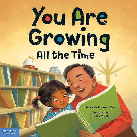 You Are Growing All the Time - Deborah Farmer Kris
