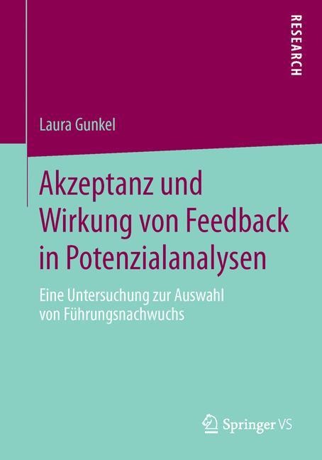 Akzeptanz und Wirkung von Feedback in Potenzialanalysen - Laura Gunkel