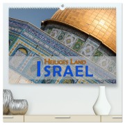 Israel - Heiliges Land (hochwertiger Premium Wandkalender 2026 DIN A2 quer), Kunstdruck in Hochglanz - Gerald Pohl