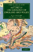 Outlines of the Geology of England and Wales - W. D. Conybeare, William Phillips