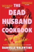 Cover-Bild zum Titel 'The Dead Husband Cookbook' von 'Danielle Valentine'