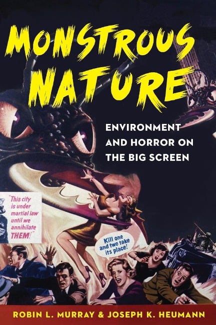 Monstrous Nature - Robin L Murray, Joseph K Heumann