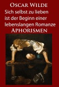 Cover-Bild zum Titel 'Sich selbst zu lieben ist der Beginn einer lebenslangen Romanze' von 'Oscar Wilde'