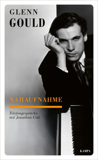 Nahaufnahme - Glenn Gould, Jonathan Cott