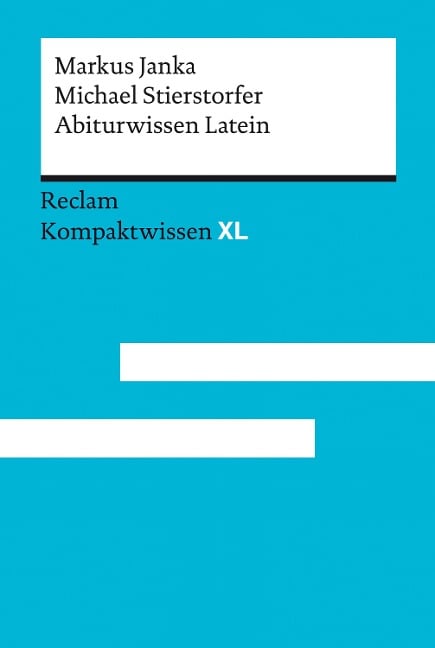 Abiturwissen Latein - Markus Janka, Michael Stierstorfer