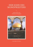 Cover-Bild zum Titel 'Der Sohn des Mondpriesters' von 'Udo Müller-Christian'