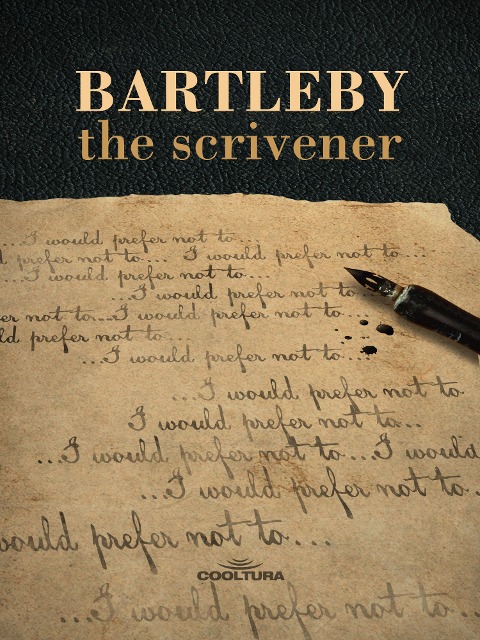 Bartleby, The Scrivener - Herman Melville
