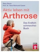 Cover-Bild zum Titel 'Aktiv leben mit Arthrose' von 'Petra Plaum, Hans-Raimund Casser'