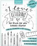 Cover-Bild zum Titel 'I Love Lettering - Der Block für alle Schnell-Starter Volume 2' von 'Cornelia Landschützer'