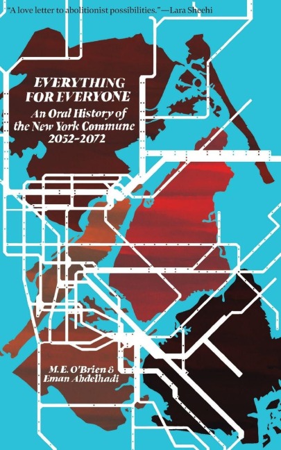 Everything for Everyone - M. E. O'Brien, Eman Abdelhadi