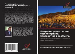Cover-Bild zum Titel 'Program cystern: ocena technologiczna, koncepcyjna i spo¿eczna' von 'Raimundo Jackson Nogueira da Silva'