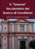 IL "Tassone" Vocabolario del lessico di Candidoni - Rocco Giuseppe Tassone
