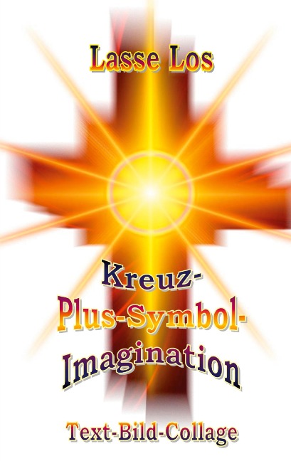Kreuz-Plus-Symbol-Imagination - Lasse Los