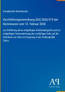 Cover-Bild zum Titel 'Durchführungsverordnung (EU) 2026/319 der Kommission vom 12. Februar 2026' von 'Europäische Kommission'