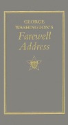 George Washington's Farewell Address - George Washington