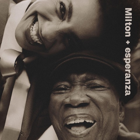 Milton + esperanza - Milton & Spalding Nascimento