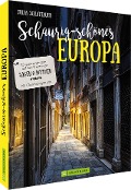 Cover-Bild zum Titel 'Schaurig-schönes Europa' von 'Julia Schattauer'