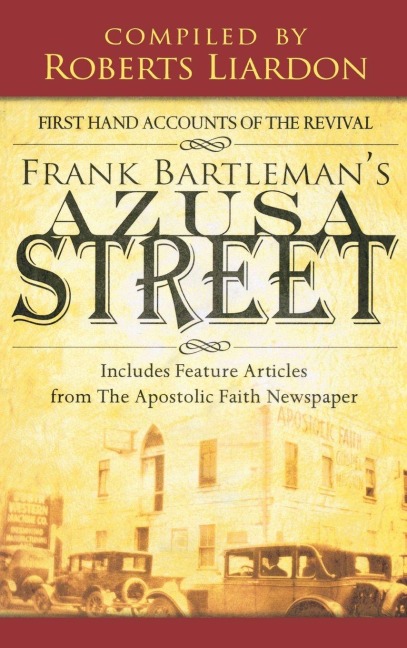 Azusa Street - Frank Bartleman