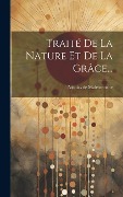 Cover-Bild zum Titel 'Traité De La Nature Et De La Grâce...' von 'Nicolas de Malebranche'