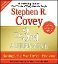 The 3rd Alternative - Stephen R Covey