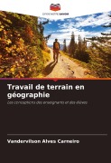 Cover-Bild zum Titel 'Travail de terrain en géographie' von 'Vandervilson Alves Carneiro'