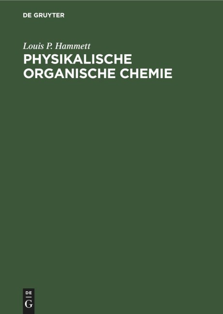 Physikalische organische Chemie - Hammet P. Louis