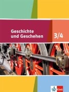 Geschichte und Geschehen - Schülerbuch 3/4. Ausgabe für Niedersachsen, Bremen - 